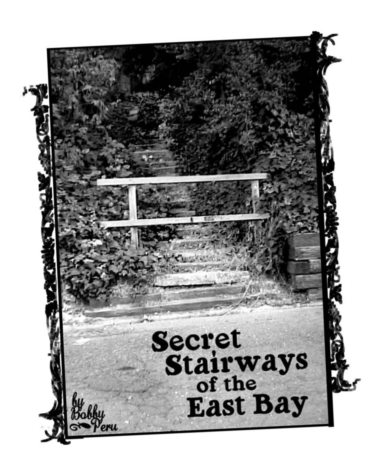 Secret Stairways of the Eastbay